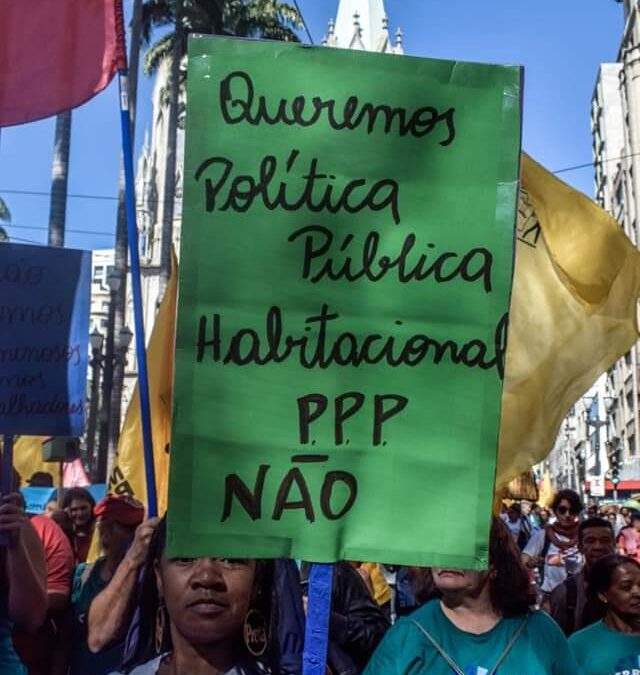 Atingidos pela PPP: ação civil pública pede a não remoção de famílias das ocupações Elza Guimarães, Imirim e Parada Pinto, na ZN